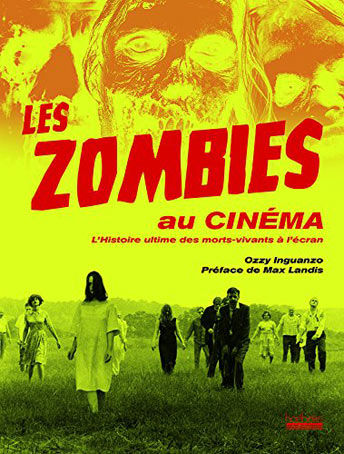 Livre-zombies-au-cinema-histoire-ultime-morts-vivants