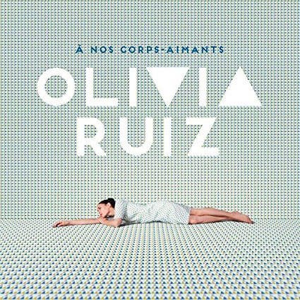 Olivia-Ruiz-nouvel-album-a-nos-corps-aimants-edition-limitee
