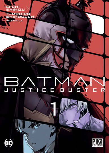 Batman Justice Buster tome 1 edition collector limitee