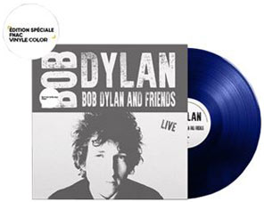 Bob Dylan And Friends Vinyle LP Colore Bleu