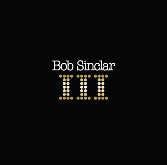 Bob sinclar III 3 edition double vinyle LP 2LP 20th anniversary