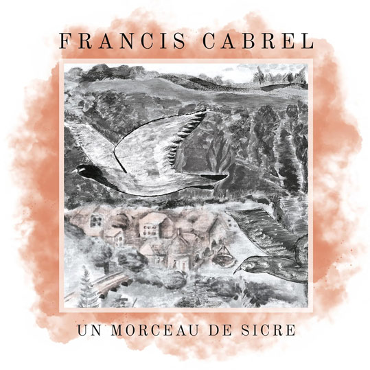 Francis cabrel nouvel ep un morceaux de sicre 45t vinyl edition 2023