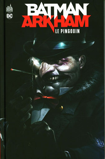 Batman Arkham Le Pingouin urban comics dc