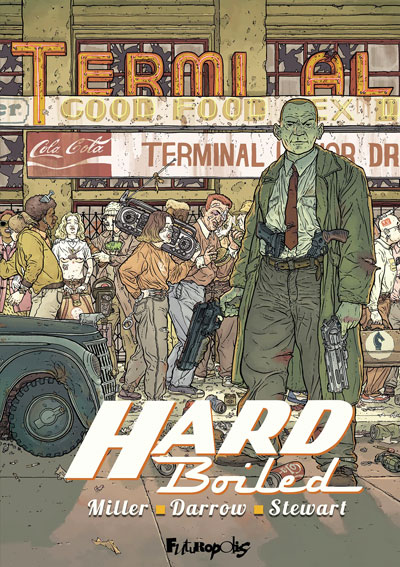 hard boiled frank miller bd comics edition collector 2021