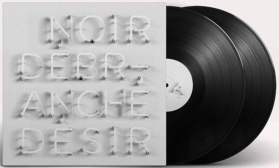 Noir Desir Debranche nouvel album 2020 CD Vinyle edition 2LP