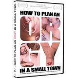 How to plan an orgy in a small town