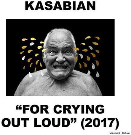 Kasabian-For-Crying-Out-Loud-nouvel-album-CD-Vinyle-MP3-2017