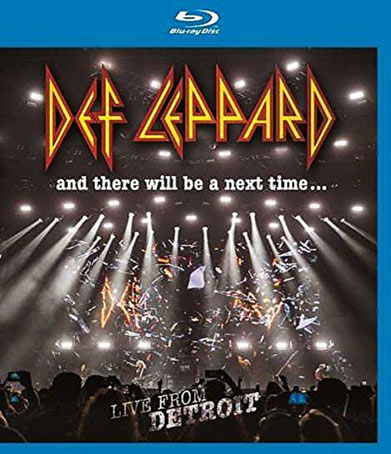 Def-Leppard-Live-Detroit-And-There-Will-Be-a-Next-Time-Blu-ray-2017