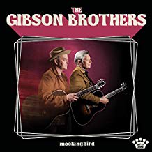 Gibson Brothers Mockingbird Vinyle LP