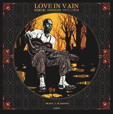 Love-in-Vain-BD-robert-Johnson-Vinyle-edition-collector