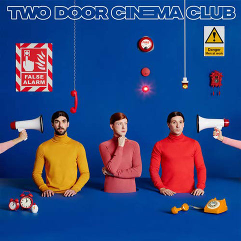 Two door cinema club nouvel album 2019 false alarme Vinyle LP CD