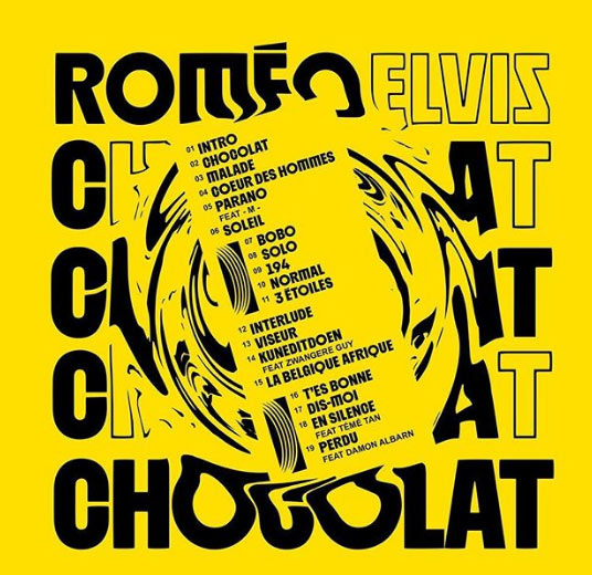 Tracklist romeo elvis Chocolat 2019 album CD Vinyle