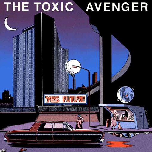 toxic avenger nouvel album yes future Vinyle LP edition 3LP 2022