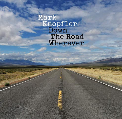 Mark-Knopfler-Down-the-Road-Wherever-2018-CD-Vinyle-nouvel-album