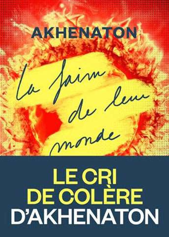 livre akhenaton la faim de leur monde