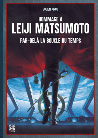 Hommage Leiji Matsumoto boucle du temps livre 2023
